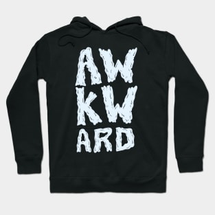 Awkward Hoodie